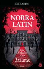 Cover-Bild Norra Latin - Die Schule der Träume