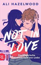 Cover-Bild Not in Love – Die trügerische Abwesenheit von Liebe
