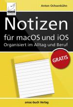 Cover-Bild Notizen für macOS und iOS - Organisiert im Alltag und Beruf