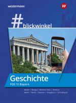 Cover-Bild #blickwinkel - Geschichte/Sozialkunde für Fachoberschulen und Berufsoberschulen – Ausgabe Bayern