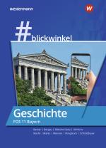 Cover-Bild #blickwinkel – Geschichte und Politik & Gesellschaft für Fachoberschulen und Berufsoberschulen – Ausgabe Bayern