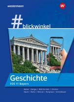 Cover-Bild #blickwinkel – Geschichte und Politik & Gesellschaft für Fachoberschulen und Berufsoberschulen – Ausgabe Bayern