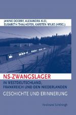 Cover-Bild NS-Zwangslager in Westdeutschland, Frankreich und den Niederlanden