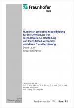 Cover-Bild Numerisch-simulative Modellbildung für die Entwicklung von Technologien zur Herstellung von Piezo-Metall-Verbunden und deren Charakterisierung