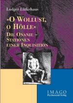 Cover-Bild »O Wollust, o Hölle«