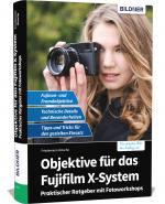 Cover-Bild Objektive für das Fujifilm X-System