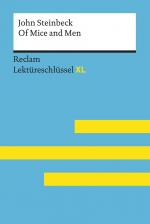 Cover-Bild Of Mice and Men von John Steinbeck: Lektüreschlüssel mit Inhaltsangabe, Interpretation, Prüfungsaufgaben mit Lösungen, Lernglossar. (Reclam Lektüreschlüssel XL)