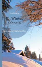 Cover-Bild Oh Winter, schneie!