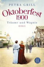 Cover-Bild Oktoberfest 1900 - Träume und Wagnis