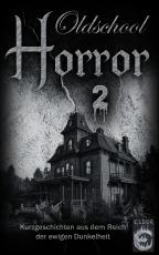 Cover-Bild Oldschool-Horror 2
