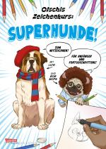 Cover-Bild Olschis Zeichenkurs: Superhunde!