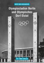 Cover-Bild Olympiastadion Berlin und Olympisches Dorf Elstal