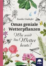Cover-Bild Omas geniale Wetterpflanzen