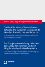 Cover-Bild On the Allocation of Competences between the European Union and its Member States in the Media Sector | Zur Kompetenzverteilung zwischen der Europäischen Union und den Mitgliedstaaten im Mediensektor