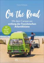 Cover-Bild On the Road - Mit dem Campervan entlang der französischen Atlantikküste
