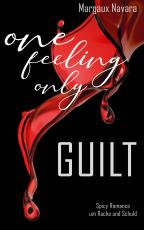 Cover-Bild One Feeling Only: Guilt