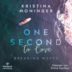 Cover-Bild One Second to Love (Breaking Waves 1)