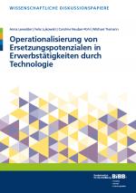Cover-Bild Operationalisierung von Ersetzungspotenzialen in Erwerbstätigkeiten durch Technologie