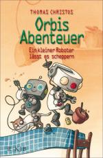 Cover-Bild Orbis Abenteuer – Ein kleiner Roboter lässt es scheppern