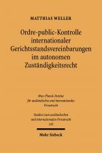 Cover-Bild Ordre-public-Kontrolle internationaler Gerichtsstandsvereinbarungen im autonomen Zuständigkeitsrecht