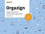 Cover-Bild Orgazign: Organisationen lebenswert gestalten