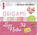 Cover-Bild Origami Love Notes (Die Kunst des Faltens)