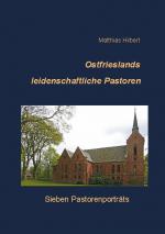 Cover-Bild Ostfrieslands leidenschaftliche Pastoren