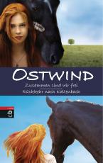 Cover-Bild Ostwind: Zusammen sind wir frei / Rückkehr nach Kaltenbach