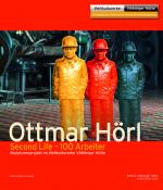 Cover-Bild Ottmar Hörl – Second Life – 100 Arbeiter