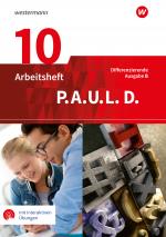 Cover-Bild P.A.U.L. D. - Persönliches Arbeits- und Lesebuch Deutsch - Differenzierende Ausgabe für Realschulen und Gemeinschaftsschulen in Baden-Württemberg