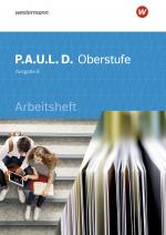 Cover-Bild P.A.U.L. D. - Persönliches Arbeits- und Lesebuch Deutsch für die Oberstufe Ausgabe B