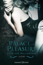 Cover-Bild Palace of Pleasure: Lucas (Club der Milliardäre 3)