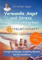 Cover-Bild Palmtherapy - Verwandle Angst und Stress im Handumdrehen - Die einzigartige Therapie und Coaching-Methode über die Handflächen