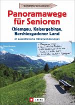 Cover-Bild Panoramawege für Senioren Chiemgau, Kaisergebirge und Berchtesgadener Land