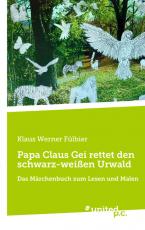 Cover-Bild Papa Claus Gei rettet den schwarz-weißen Urwald