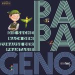 Cover-Bild PAPAGENO - Die Suche nach dem Zuhause der Phantasie