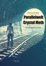 Cover-Bild Parallelwelt Crystal Meth