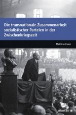 Cover-Bild Parlamente in Europa / Die transnationale Zusammenarbeit sozialistischer Parteien in der Zwischenkriegszeit