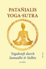 Cover-Bild Patañjalis Yoga-Sutra – Yogakraft durch Samadhi & Sidhis