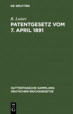 Cover-Bild Patentgesetz vom 7. April 1891