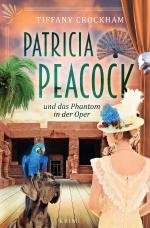Cover-Bild Patricia Peacock-Reihe / Patricia Peacock und das Phantom in der Oper