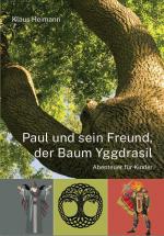 Cover-Bild Paul und sein Freund, der Baum Yggdrasil