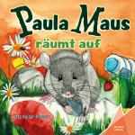 Cover-Bild Paula Maus räumt auf