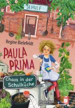 Cover-Bild Paula Prima – Chaos in der Schulküche