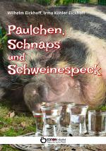 Cover-Bild Paulchen, Schnaps und Schweinespeck