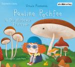 Cover-Bild Pauline Pechfee & Die allerbeste Prinzessin