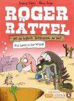 Cover-Bild Penguin JUNIOR – Einfach selbst lesen: Roger Rättel und die heißeste Detektivschule der Welt - Ein Loch in der Wüste