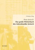 Cover-Bild Penn Jenisch! Das große Wörterbuch des Lützenhardter Jenisch