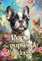 Cover-Bild Pepe, die pupsende Bulldogge