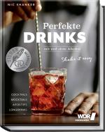 Cover-Bild Perfekte Drinks mit und ohne Alkohol – Shake it easy (Neuauflage)